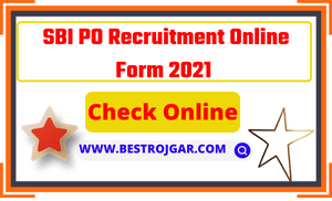 SBI PO Recruitment Online Form 2021