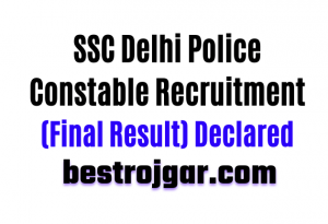 SSC Delhi Police Constable Recruitment 2020 – Final Result 2021 Declared