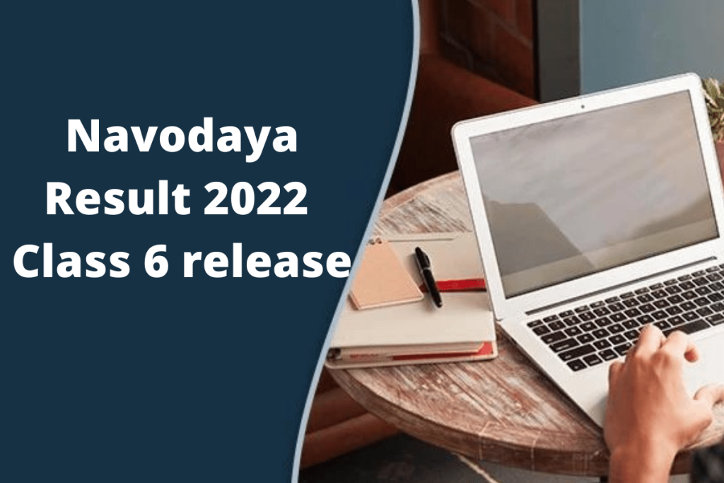 Navodaya Result 2022 Class 6 release