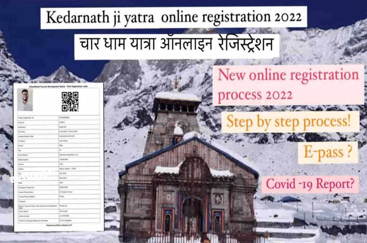 Kedarnath Yatra Online Registration 2022 Apply Online Form, Fees, Step