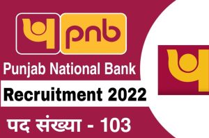 Punjab National Bank Recruitment 2022:- Online Apply