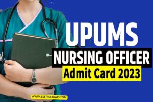 UPUMS Nursing Officer Admit Card