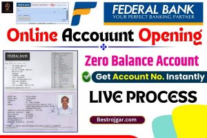 Federal Bank Zero Balance Account Opening 2023 : फेडरल बैंक अकाउंट Opening का सबसे आसान तरीका , जाने पूरी जानकारी