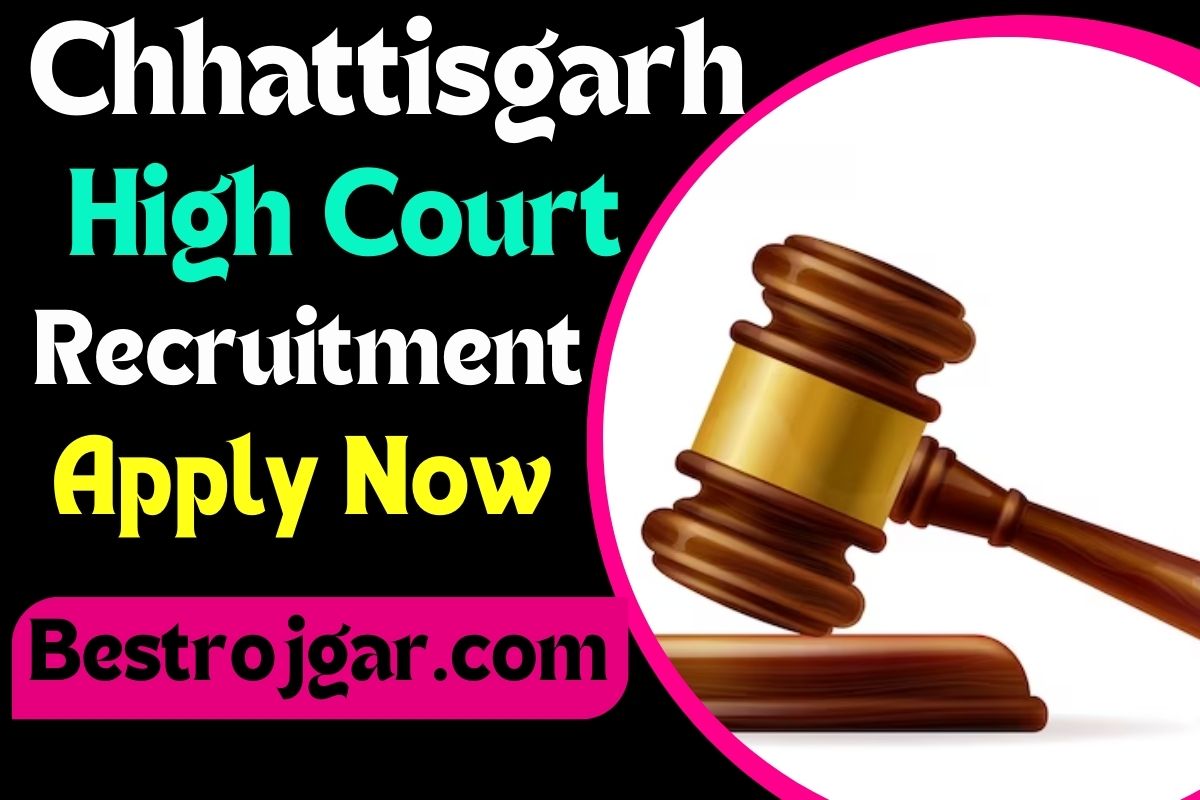 Chhattisgarh High Court Recruitment