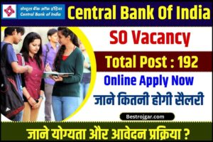 Central Bank Of India SO Vacancy 2023 : CBI से जारी हुई SO की नई भर्ती, ऐसे करे अन्तिम तिथि से पहले आवेदन –