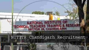 NITTTR Chandigarh Recruitment 2023 Full Information