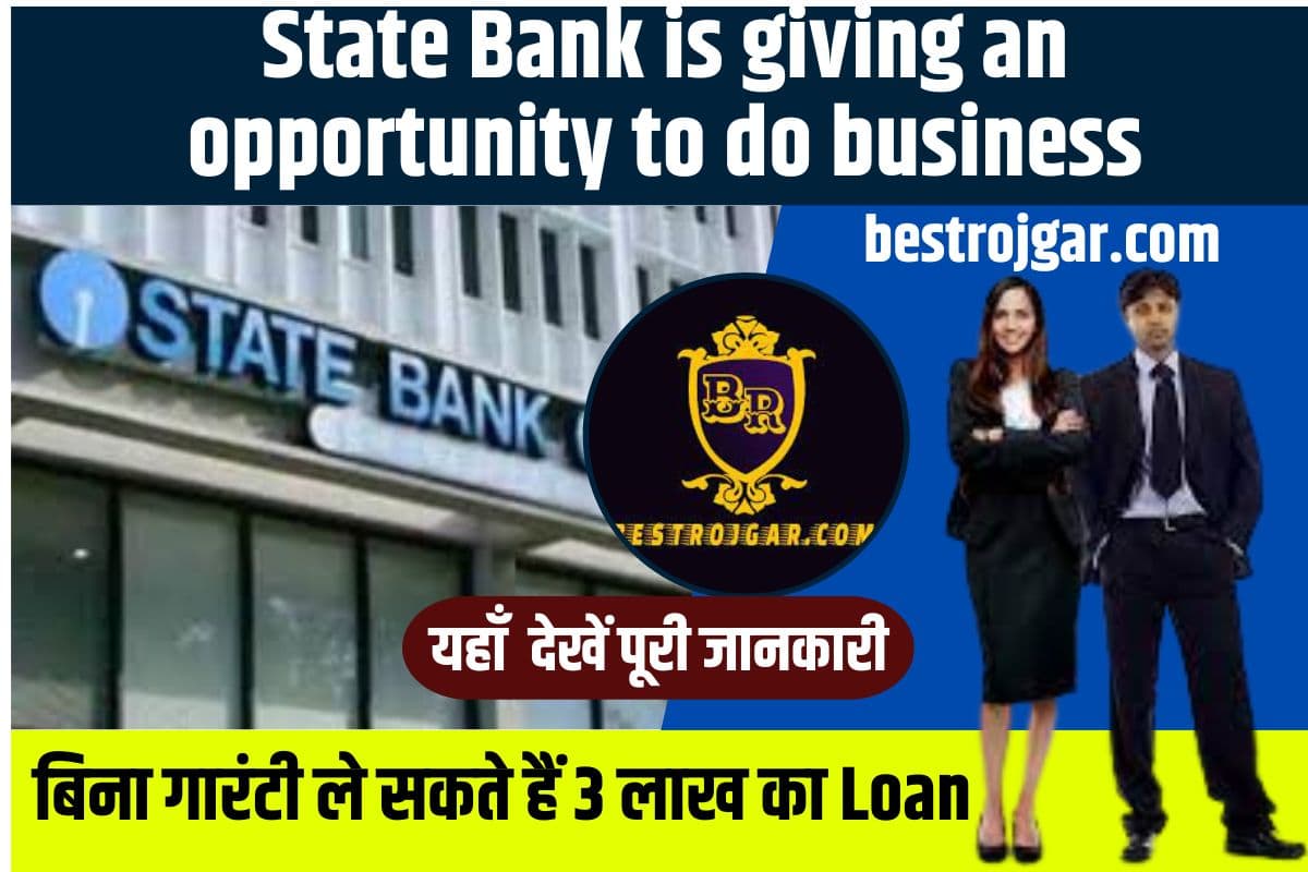 State Bank is giving an opportunity to do business