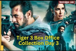 Tiger 3 Box Office Collection Day 3 : आ गया टाइगर 3 के तीसरे दिन का कलेक्शन! तीसरे दिन इतनी की सलमान खान की फिल्म ने कमाई 