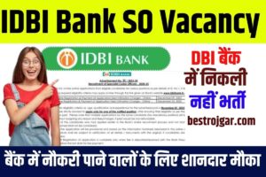 IDBI Bank SO Vacancy 2024: आईडीबीआई बैंक में निकली नहीं भर्ती, बैंक में नौकरी पाने वालों के लिए शानदार मौका