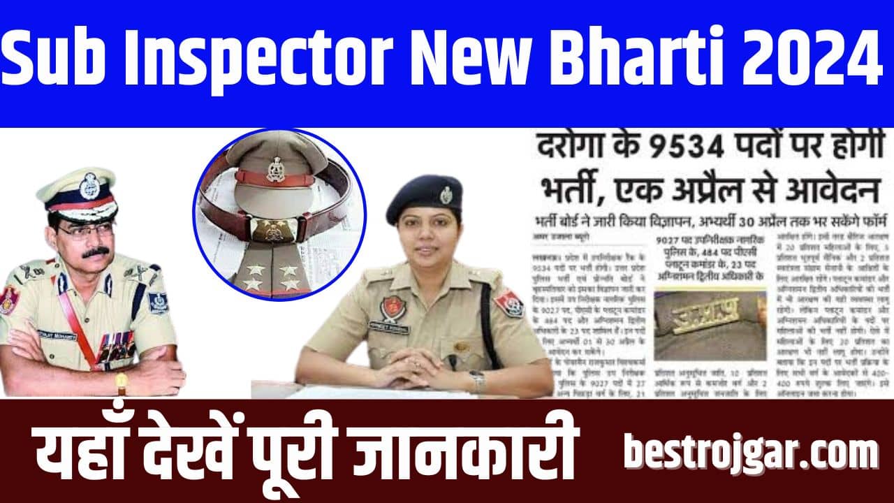 Sub Inspector New Bharti 