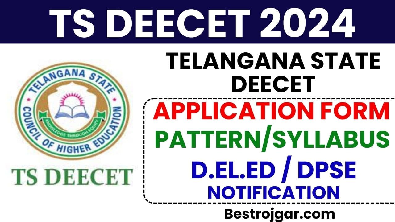 TS DEECET 2024 परीक्षा तिथि, पाठ्यक्रम, पंजीकरण का Notification जारी