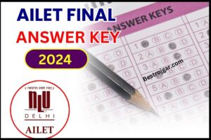 AILET Final Answer Key 2024 : NLUD जल्द जारी करेगा फाईनल आंसर की , जाने कैसे कर पायेगे चेक व डाउनलोड