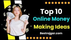 Top 10 Online Money Making Ideas: ऑनलाइन पैसा बनाने के 10 धांसू तरीके, जाने क्या है पूरी रिपोर्ट और पूरी जानकारी?