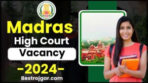 Madras High Court Vacancy 2024