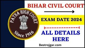 Bihar Civil Court New Exam Date 2024 : क्लर्क और चतुर्थ वर्गीय कर्मचारी की जल्द जारी होगी परीक्षा तिथि, जाने पूरी रिपोर्ट