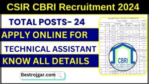 CSIR CBRI Recruitment 2024 : Apply online for CBRI Technical Assistant Posts, know last date to apply form 