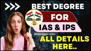 Best degree to become IAS and IPS 2024 : IAS और IPS अधिकारी बनने के लिए कौन सी डिग्री सबसे अच्छी है? जाने कैसे करें UPSC की तैयारी ?