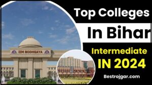 Top Colleges in Bihar for Intermediate: विज्ञान, कला और वाणिज्य के लिए | बिहार में 11 वीं और 12 वीं के लिए सर्वश्रेष्ठ कॉलेज जाने हमारे वेबसाइट पर 