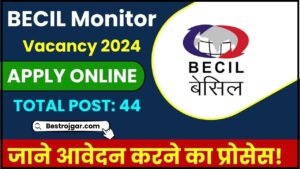 BECIL Monitor Vacancy 2024