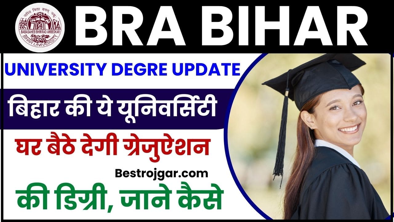 Bra Bihar University Degree Update 2024