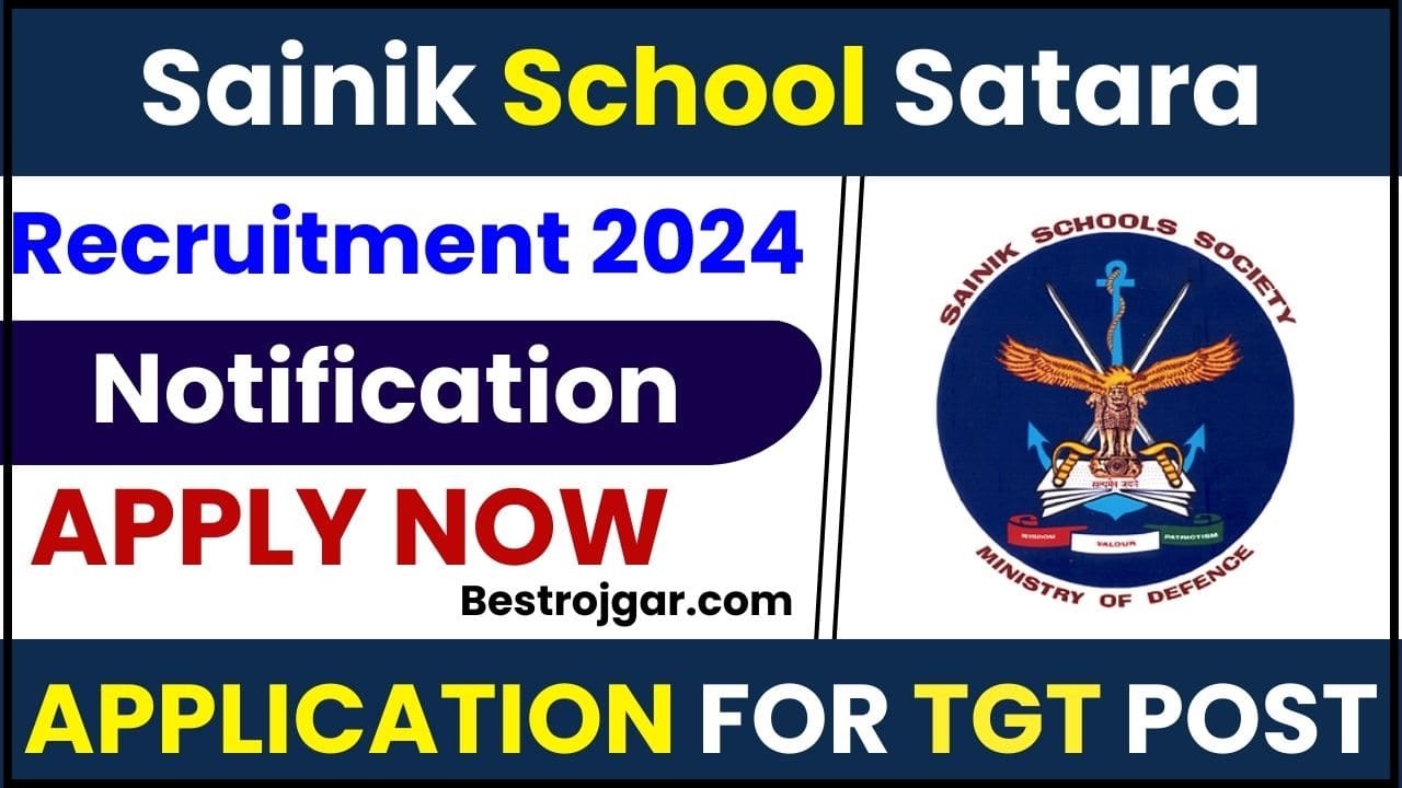 Sainik School Satara Recruitment 2024