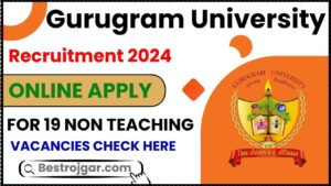 Gurugram University Recruitment 2024: 19 गैर -शिक्षण रिक्तियों के लिए ऑनलाइन आवेदन करें और जाने पूरी जानकारी हमारे वेबसाइट पर