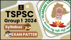 TSPSC Group 1 Syllabus 2024: तेलंगाना राज्य PSC समूह I परीक्षा पैटर्न, पाठ्यक्रम यहाँ उपलब्ध है और जाने पूरी जानकारी हमारे वेबसाइट पर