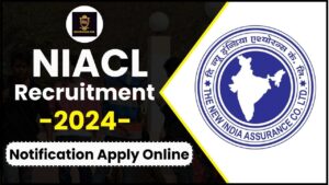 NIACL Recruitment 2024