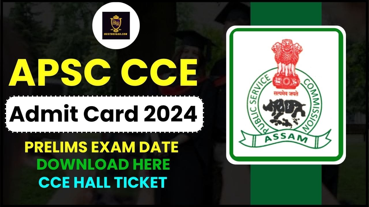 APSC CCE Admit Card 2024