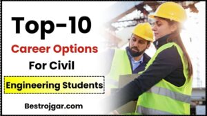 Top-10 Career Options For Civil Engineering Students