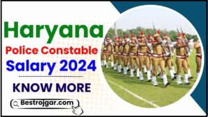 Haryana Police Constable Salary 2024: वेतन संरचना, नौकरी प्रोफ़ाइल और पदोन्नति और जाने हमारे वेबसाइट पर पूरी जानकारी