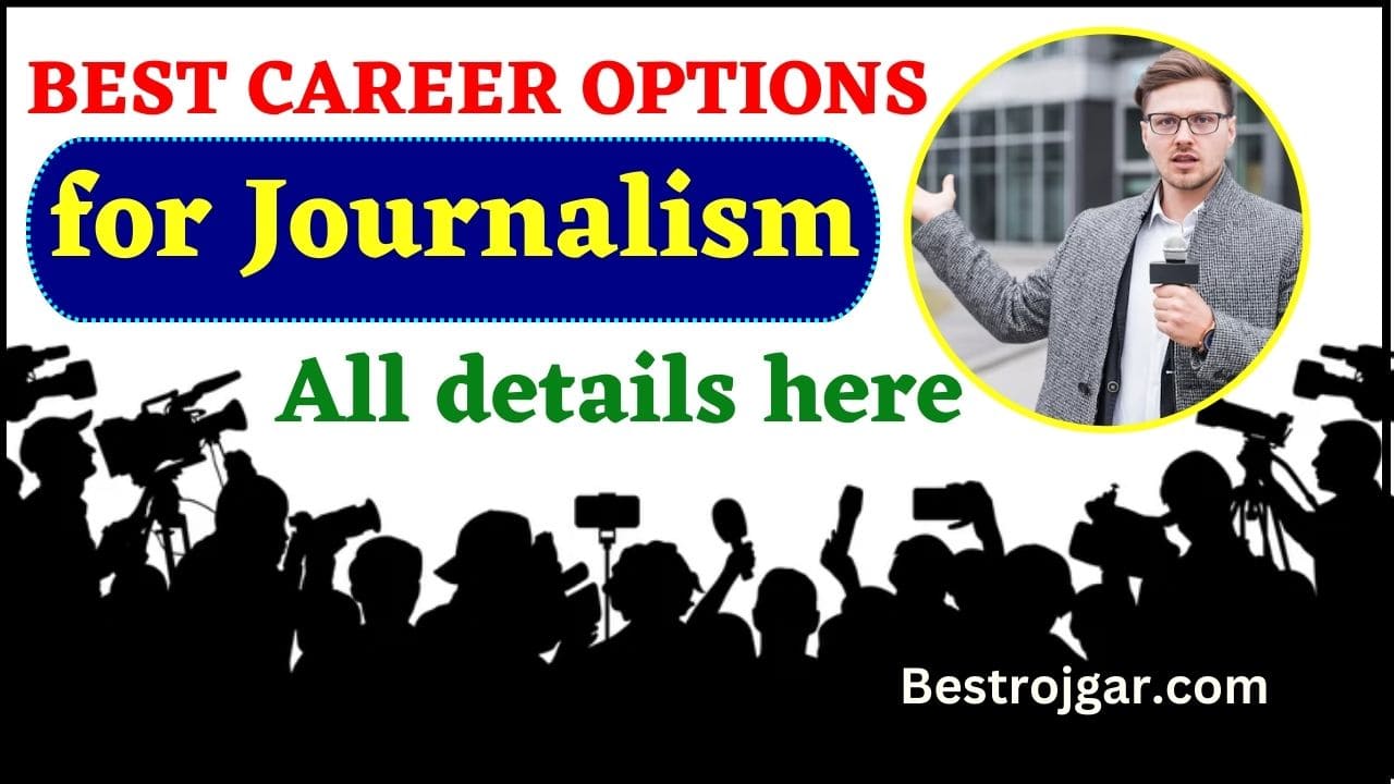 Best Career Options for Journalism 2024