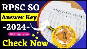 RPSC SO Answer Key 2024 –Answer Key of RPSC SO has bees released, Check Now