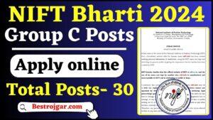 NIFT Group C Posts Bharti 2024 : NIFT Patna में निकली ग्रुप सी के पदों पर नई भर्ती, जाने आवेदन प्रक्रिया और अन्तिम तिथि यहाँ से 