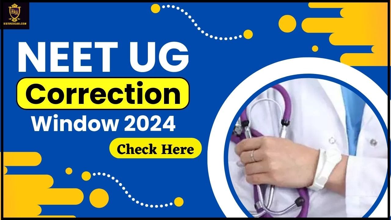 NEET UG Correction Window 2024