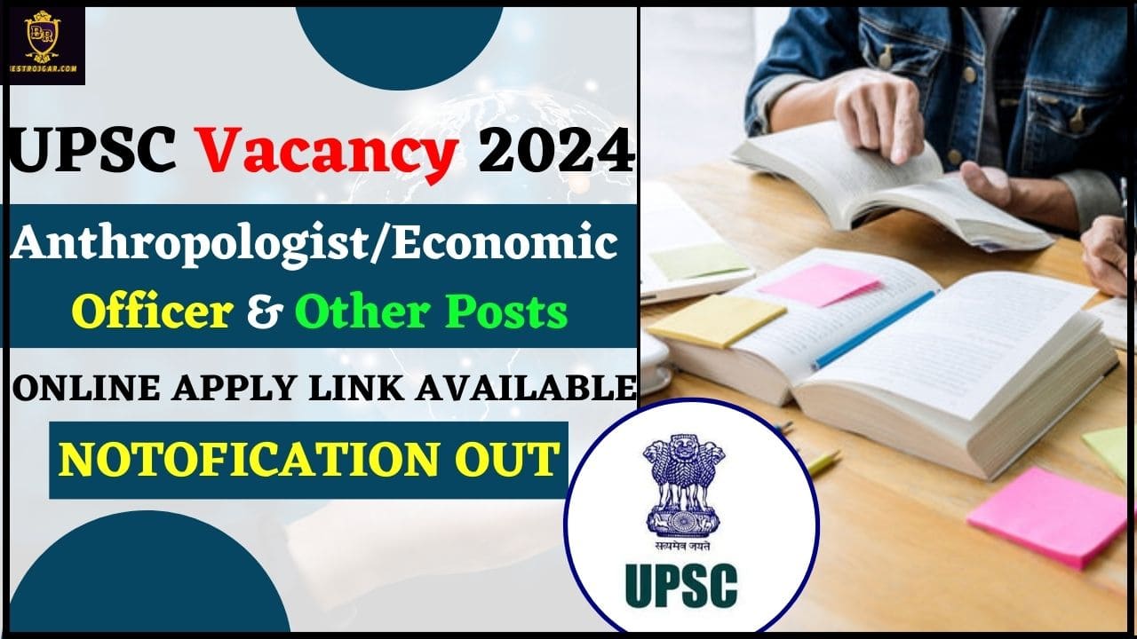 UPSC Vacancy 2024