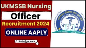 UKMSSB Nursing Officer Recruitment 2024: 1455 रिक्तियों के लिए ऑनलाइन आवेदन करें और जाने पूरी जानकारी हमारे वेबसाइट पर