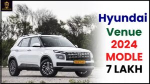 Hyundai Venue Price 2024: बड़े ही आसान किस्तों पर घर लाये Hyundai Venue की खचाखच फीचर्स वाली दबंग कार जाने हमारे वेबसाइट पर 