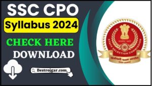 SSC CPO Syllabus 2024: सब इंस्पेक्टर CPO परीक्षा पैटर्न और सिलेबस उपलब्ध, न्यूनतम योग्यता के निशान की जाँच करें और जाने हमारे वेबसाइट पर 