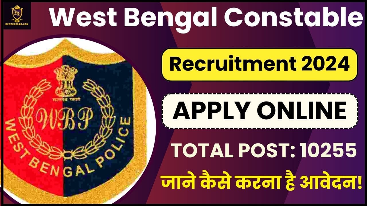 West Bengal Constable Recruitment 2024: (Revised) कांस्टेबल पोस्ट ...