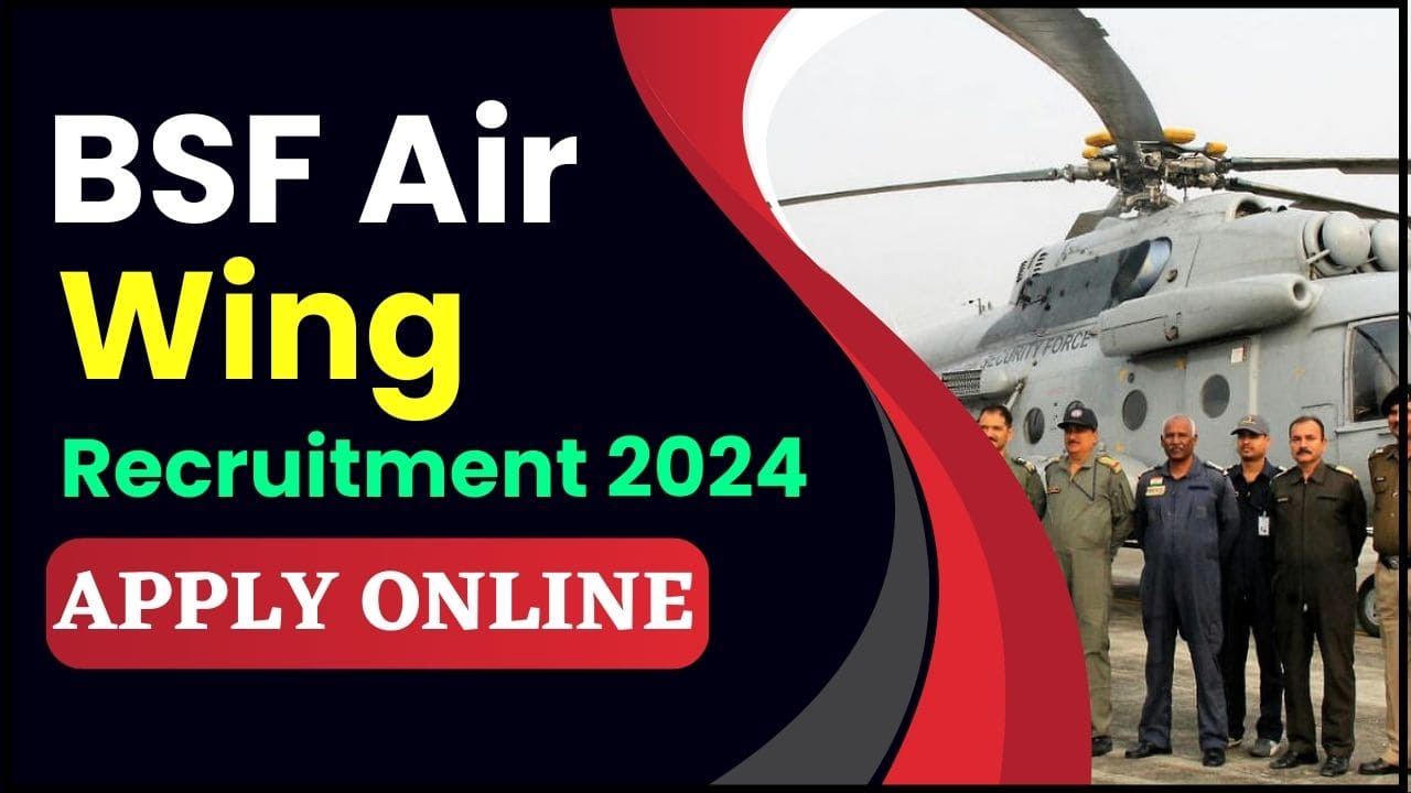 BSF Air Wing Recruitment 2024