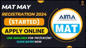 MAT May Registration 2024: PBT/CBT/IBT के लिए उपलब्ध ऑनलाइन लिंक लागू करें, अब तारीखों की जाँच करें और जाने पूरी जानकारी हमारे वेबसाइट पर