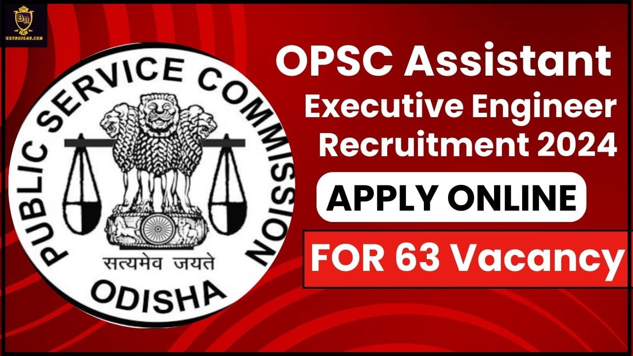 OPSC Assistant Executive Engineer Vacancy 2024