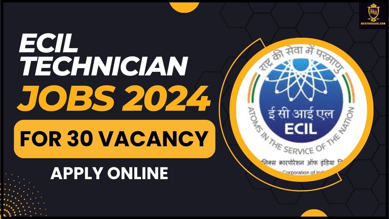 ECIL Technician Jobs 2024