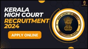 Kerala High Court Recruitment 2024