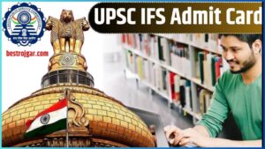 UPSC IFS Admit Card 2024 – Check Exam Dates, Download Prelims Exam Hall Ticket @upsc.gov.in