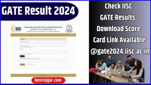 GATE Result 2024 (Released) – Check IISC GATE Results, Download Score Card Link Available @gate2024.iisc.ac.in