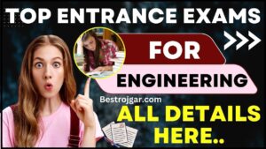 Top Entrance Exams For Engineering 2024 : JEE के अलावा इंजीनियर्स के लिए और कौन कौन से है टॉप एंट्रेंस एग्जाम?