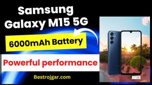 Samsung Galaxy M15 5G : सैमसंग का नया स्मार्टफोन लॉन्च, 6000mAh बैटरी और 4 साल का एंड्रॉयड ओएस अपडेट के साथ!