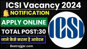ICSI Vacancy 2024